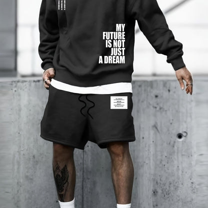 My Future Is Not Just A Dream Print Men's 2Pcs Outfits Casual Crew Neck Long Sleeve Sweatshirt & Short Set For Winter Fall Men's Clothing